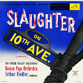 Slaughter on 10th Avenue and Other Ballet Favorites