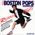Runnin' Wild: The Boston Pops Plays Glenn Miller