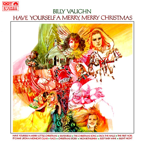 HAVE YOURSELF A MERRY, MERRY CHRISTMAS