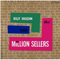 Billy Vaughn Plays the Million Sellers
