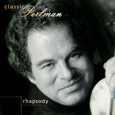 CLASSIC PERLMAN: RHAPSODY
