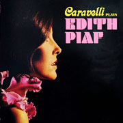 Caravelli Plays Edith Piaf