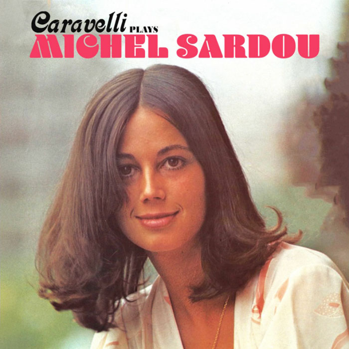 CARAVELLI PLAYS MICHEL SARDOU
