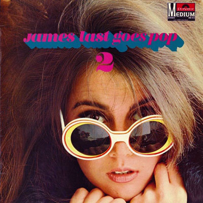 JAMES LAST GOES POP 2