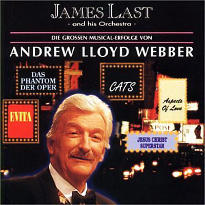 JAMES LAST SPIELT ANDREW LLOYD WEBBER (PLAYS ANDREW LLOYD WEBBER)