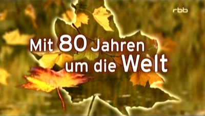 RBB - MIT 80 JAHREN UM DIE WELT
