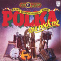 Polka wie noch nie