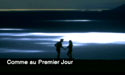 Comme Au Premier Jour