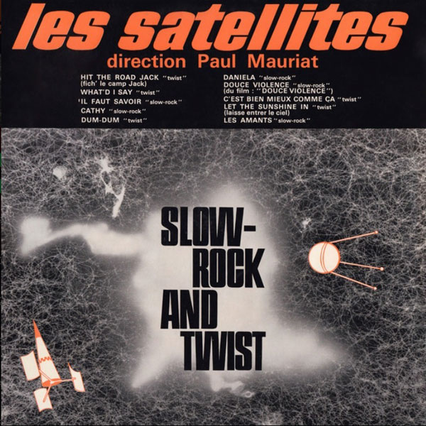 LES SATELLITES - SLOW-ROCK AND TWIST