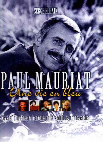 Paul Mauriat - Une Vie en Bleu