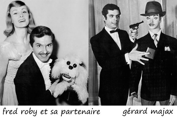Fred Roby and Gèrard Majax